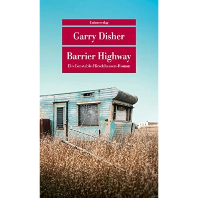 Abbildung von Barrier Highway: Kriminalroman. Ein Constable Hirschhausen Roman (3) (metro) (Unionsverlag Taschenbücher)