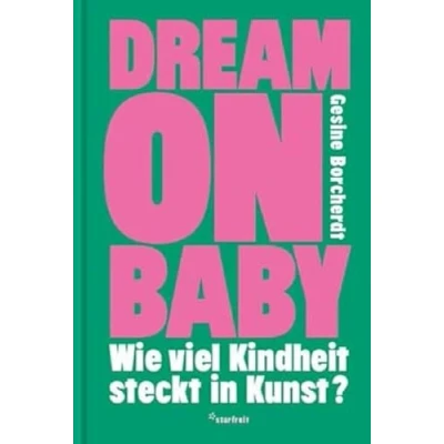 Abbildung von Dream on Baby: Wie viel Kindheit steckt in Kunst?