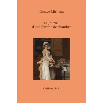 Abbildung von Le Journal d&#039;une femme de chambre: (Édition intégrale)