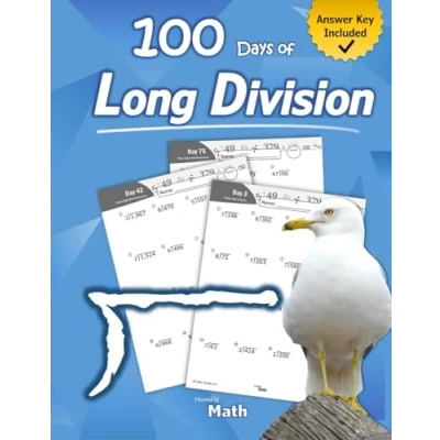 Abbildung von Humble Math 100 Days of Long Division: Ages 10 13: Dividing Large Numbers With Answer Key and Without Remainders Reproducible Pages ... Practice Workbook Advanced Drill Exercises