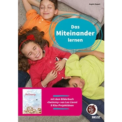 Abbildung von Das Miteinander lernen: Mit dem Bilderbuch »Swimmy« von Leo Lionni 8 Kita Projektideen (Beltz Nikolo)