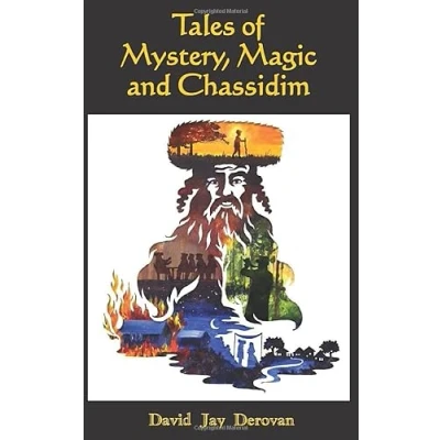 Abbildung von Tales of Mystery, Magic and Chassidim: Fictional Chassidic Stories Featuring Authentic Teachings