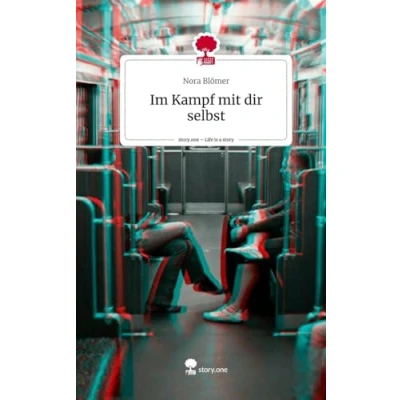 Abbildung von Im Kampf mit dir selbst. Life is a Story story.one