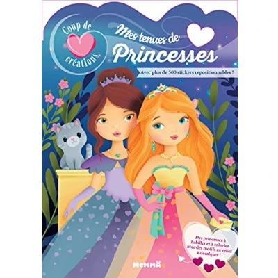 Abbildung von Coup de coeur créations Mes tenues Princesses: Avec plus 500 stickers repositionnables