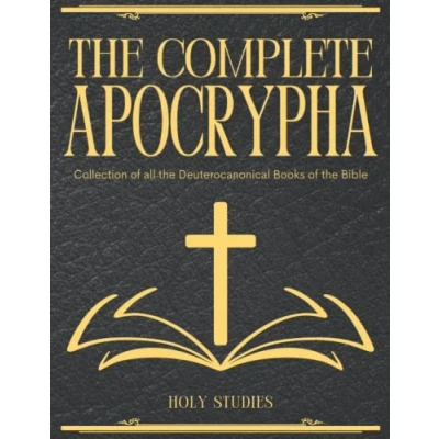 Abbildung von the Complete Apocrypha: Collection of all Deuterocanonical Books Bible