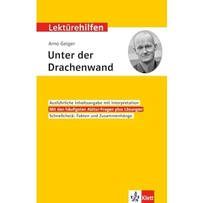 Abbildung von Klett Lektürehilfen Arno Geiger, Unter der Drachenwand: Interpretationshilfe für Oberstufe und Abitur