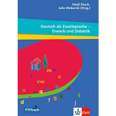 Abbildung von Deutsch als Zweitsprache Erwerb und Didaktik: Beiträge aus dem 10. Workshop &quot;Kinder mit Migrationshintergrund&quot;, 2014