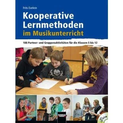Abbildung von Kooperative Lernmethoden im Musikunterricht: 188 Partner und Gruppenaktivitäten für die Klassen 5 bis 12 mit CD Rom