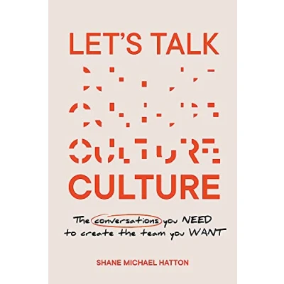Abbildung von Let&#039;s Talk Culture: the conversations you need to create team want