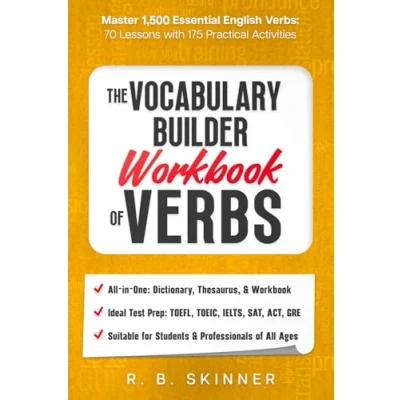 Abbildung von The Vocabulary Builder Workbook of Verbs: Master 1,500 Essential English Verbs 70 Lessons WIth 175 Practical Activities