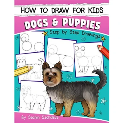Abbildung von How to Draw for Kids: Dogs &amp; Puppies (An Easy STEP BY guide drawing different breeds of and like Siberian Husky, Pug, Labrador ... Poodle, Greyhound many more (Ages 6 12))