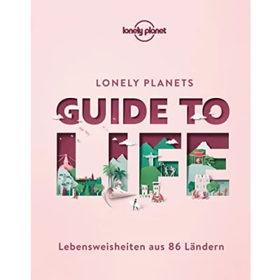 Abbildung von LONELY PLANET Bildband Guide to Life: Lebensweisheiten aus 86 Ländern