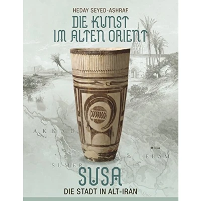 Abbildung von Die Kunst im Alten Orient: Susa Stadt in Alt Iran