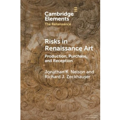 Abbildung von Risks in Renaissance Art: Production, Purchase, and Reception (Elements the Renaissance)