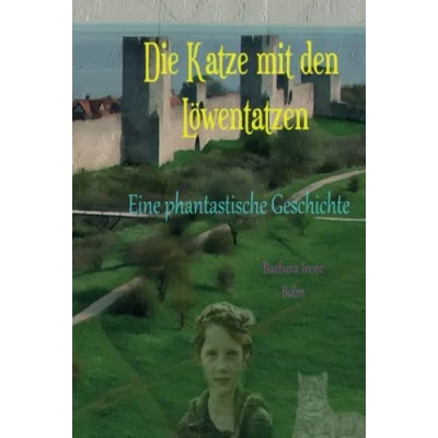 Abbildung von Die Katze mit den Löwentatzen: Eine phantastische Geschichte