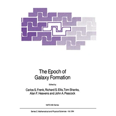 Abbildung von The Epoch of Galaxy Formation (Nato Science Series C:, Band 264)