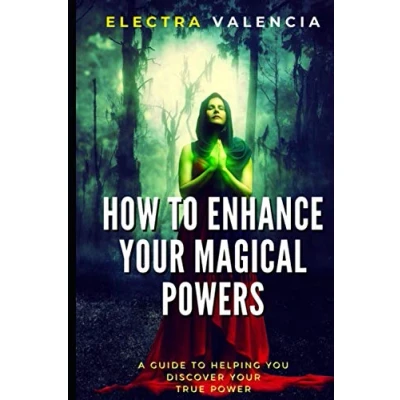Abbildung von How To Enhance Your Magical Powers: A Guide Helping You Discover True Power