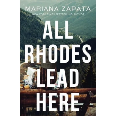 Abbildung von All Rhodes Lead Here: FROM the author of sensational TikTok hit, LUKOV WITH LOVE, and queen slow burn romance!