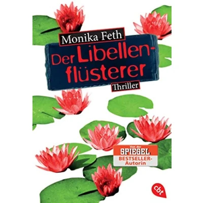 Abbildung von Der Libellenflüsterer: Thriller (Die Erdbeerpflücker Reihe, Band 7)