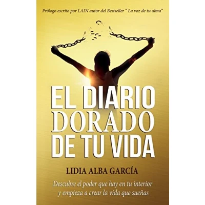 Abbildung von el diario dorado de tu vida: Descubre poder que hay en interior y empieza a crear la vida sueñas