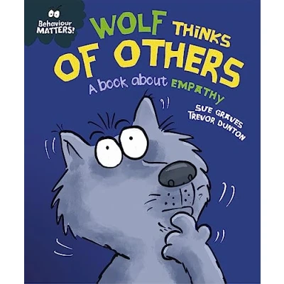 Abbildung von Behaviour Matters: Wolf Thinks of Others A book about empathy
