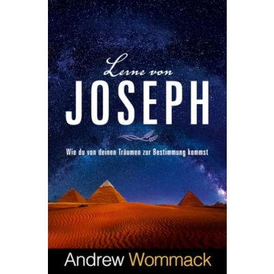 Abbildung von Lerne von Joseph: Wie du deinen Träumen zur Bestimmung kommst