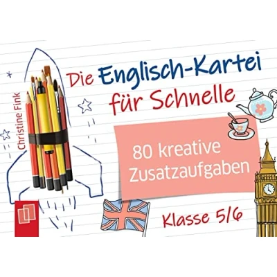 Abbildung von Die Englisch Kartei für Schnelle: 80 kreative Zusatzaufgaben Klasse 5/6