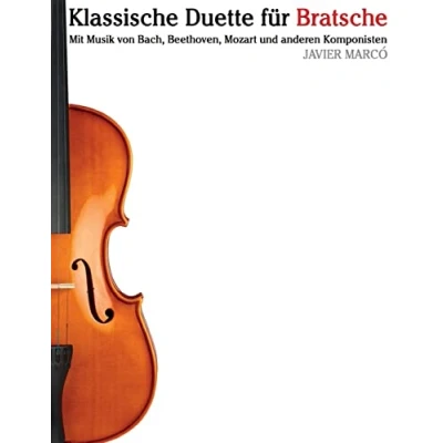 Abbildung von Klassische Duette für Bratsche: Bratsche Anfänger. Mit Musik von Bach, Beethoven, Mozart und anderen Komponisten