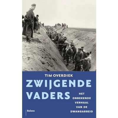 Abbildung von Zwijgende vaders: Het onbekende verhaal van de dwangarbeid