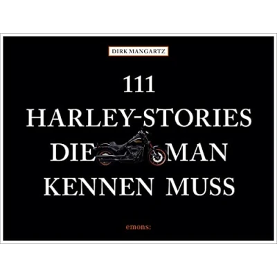 Abbildung von 111 Harley Stories, die man kennen muss