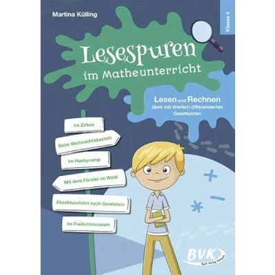 Abbildung von Lesespuren im Matheunterricht 4. Klasse: Lesen und Rechnen üben mit dreifach differenzierten Geschichten