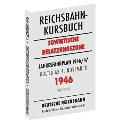 Abbildung von Reichsbahnkursbuch der sowjetischen Besatzungszone gültig ab 4. November 1946: Kursbuch Deutschen Reichsbahn Jahresfahrplan 1946/47