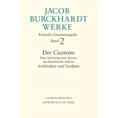 Abbildung von Werke, 27 Bde., Bd.2, Der Cicerone, Architektur und Sculptur