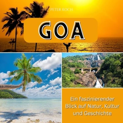 Abbildung von Goa: Ein faszinierender Blick auf Natur, Kultur und Geschichte