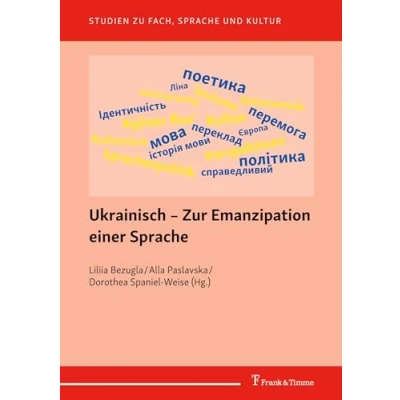 Abbildung von Ukrainisch Zur Emanzipation einer Sprache: DE (Studien zu Fach, Sprache und Kultur, Band 11)