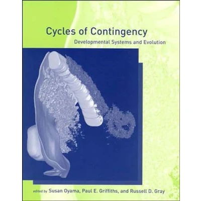 Abbildung von Cycles of Contingency: Developmental Systems and Evolution (Life Mind: Philosophical Issues in Biology Psychology)