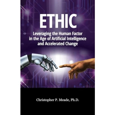Abbildung von ETHIC: Leveraging the Human Factor in Age of Artificial Intelligence and Accelerated Change.