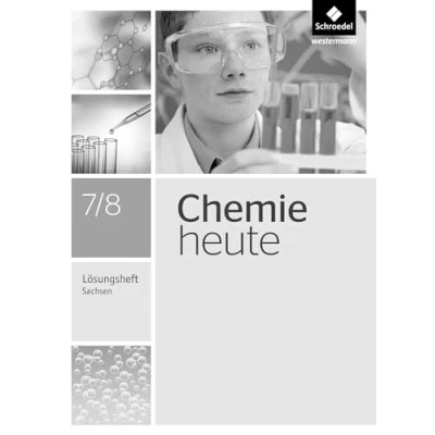 Abbildung von Chemie heute SI Ausgabe 2013 für Sachsen: Lösungen Arbeitsheft 7 / 8