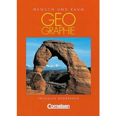 Abbildung von Mensch und Raum Geographie Gymnasium Oberstufe Themenbände: Physische Geographie: Schülerbuch: Schülerband