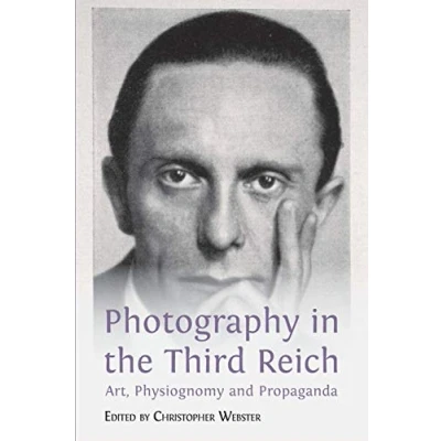 Abbildung von Photography in the Third Reich: Art, Physiognomy and Propaganda