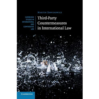 Abbildung von Third Party Countermeasures in International Law (Cambridge Studies and Comparative Law, 131, Band 131)