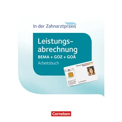 Abbildung von Zahnmedizinische Fachangestellte Leistungsabrechnung in der Zahnarztpraxis 2016: Arbeitsbuch