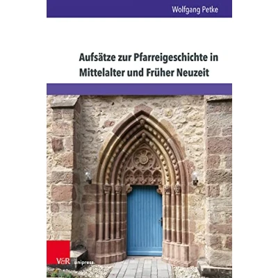 Abbildung von Aufsätze zur Pfarreigeschichte in Mittelalter und Früher Neuzeit (Studien Kirchengeschichte Niedersachsens)