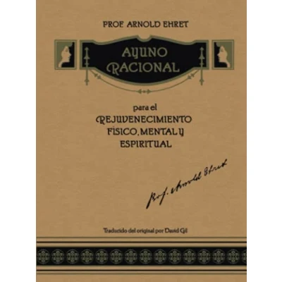 Abbildung von Ayuno Racional para el Rejuvenecimiento Físico, Mental y Espiritual: Traducido por David Gil