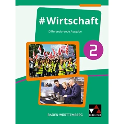 Abbildung von #Wirtschaft Baden Württemberg / 2: Wirtschaft, Berufs und Studienorientierung differenzierende Ausgabe Für die Jahrgangsstufe 9 ... Ausgabe)