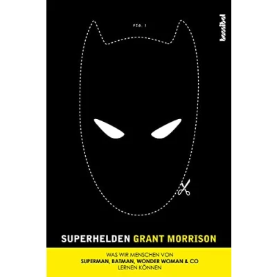 Abbildung von Superhelden Was wir Menschen von Superman, Batman, Wonder Woman &amp; Co lernen können