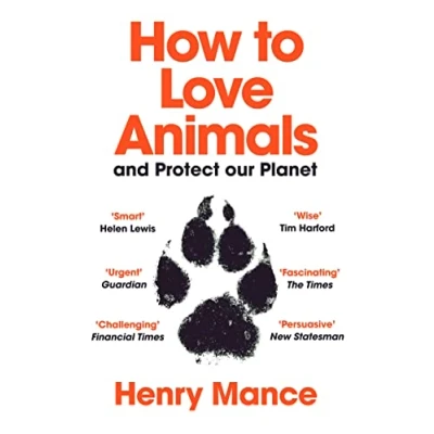 Abbildung von How to Love Animals: And Protect Our Planet