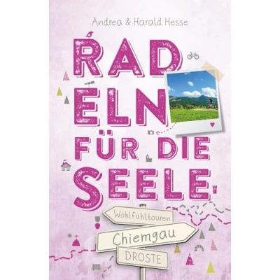 Abbildung von Chiemgau. Radeln für die Seele: Wohlfühltouren