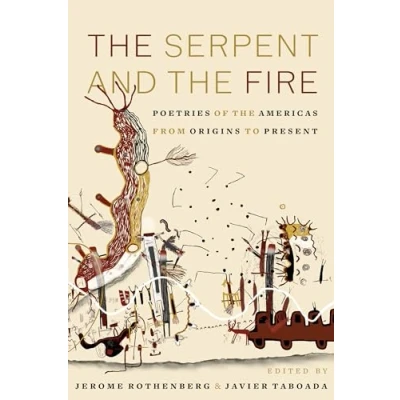 Abbildung von the Serpent and Fire: Poetries of Americas from Origins to Present