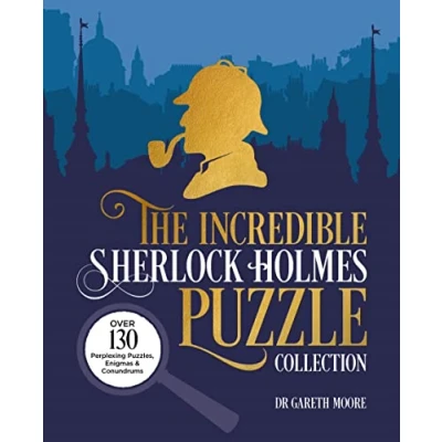 Abbildung von The Incredible Sherlock Holmes Puzzle Collection: Over 130 Perplexing Puzzles, Enigmas and Conundrums (Arcturus Classic Puzzles)